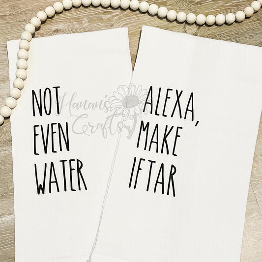 Not Even Water - Alexa + Google Make Iftar Kitchen Towels