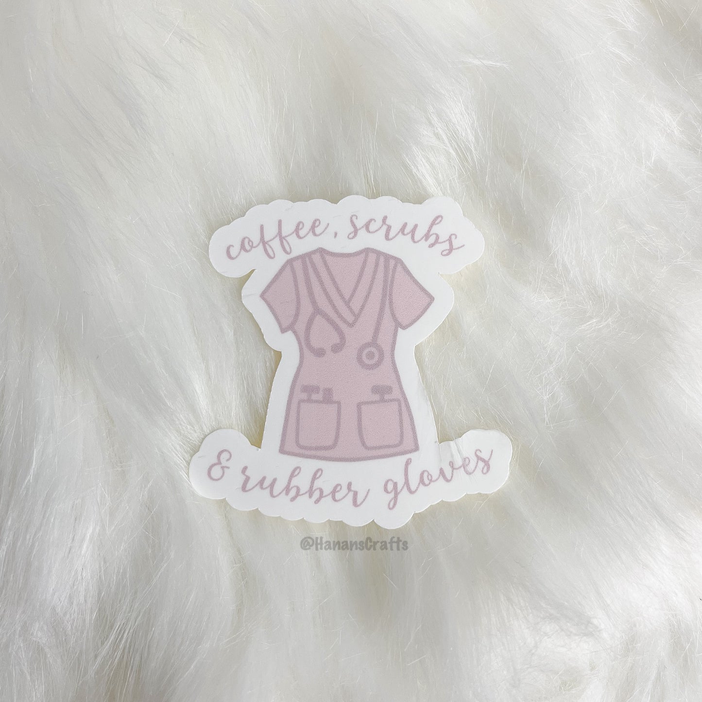 Coffee, Scrubs & Rubber Gloves Scrub Top Sticker